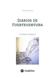 Diarios de Fuerteventura sinopsis y comentarios