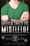 Mayhem Under the Mistletoe synopsis, comments