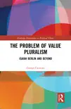 The Problem of Value Pluralism synopsis, comments