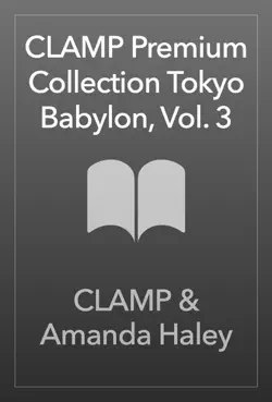 clamp premium collection tokyo babylon, vol. 3 book cover image