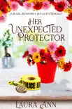 Her Unexpected Protector synopsis, comments