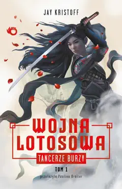 wojna lotosowa. tancerze burzy. tom 1 book cover image