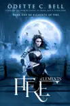 Elements of Fire Book One