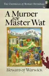 A Murder for Master Wat synopsis, comments