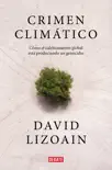 Crimen climático sinopsis y comentarios