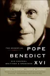 The Essential Pope Benedict XVI synopsis, comments