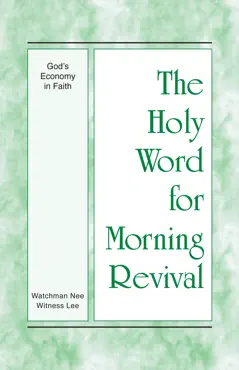 the holy word for morning revival - god's economy in faith book cover image