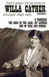 The Classic Collection of Willa Cather. Pulitzer Prize 1923. Illustrated synopsis, comments