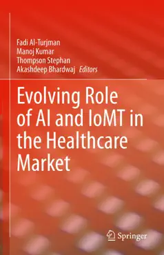 evolving role of ai and iomt in the healthcare market book cover image