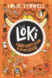 Loki: A Bad God's Guide to Being Good e-book