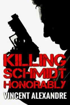 killing schmidt honorably book cover image
