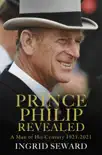 Prince Philip Revealed sinopsis y comentarios