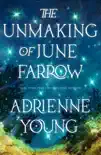 The Unmaking of June Farrow sinopsis y comentarios