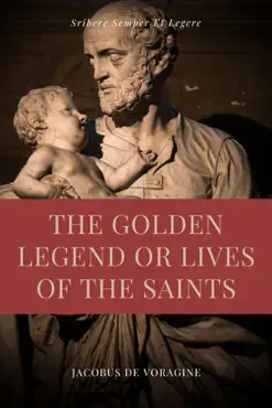 the golden legend or lives of the saints book cover image