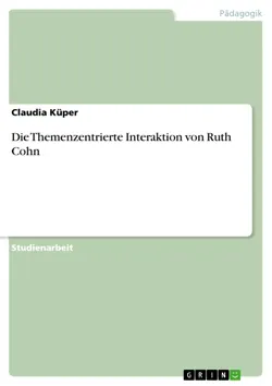 die themenzentrierte interaktion von ruth cohn book cover image