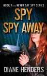 Spy, Spy Away synopsis, comments