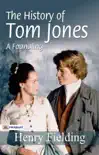 The History of Tom Jones, A Foundling synopsis, comments