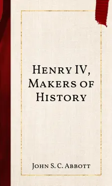 henry iv, makers of history imagen de la portada del libro
