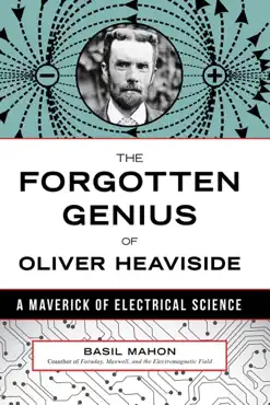the forgotten genius of oliver heaviside book cover image