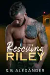 Rescuing Riley synopsis, comments