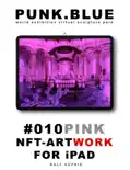 NFT-ARTWORK 010 PINK - PUNK.BLUE reviews