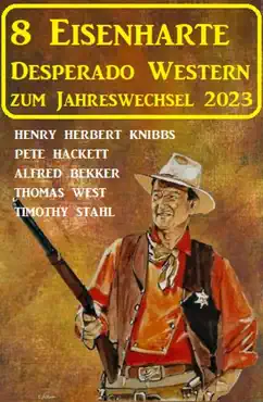 8 eisenharte desperado western zum jahreswechsel 2023 book cover image