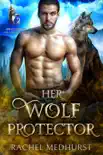 Her Wolf Protector synopsis, comments