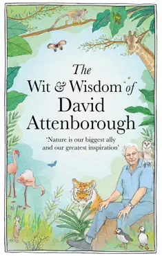 the wit and wisdom of david attenborough book cover image