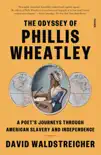The Odyssey of Phillis Wheatley synopsis, comments