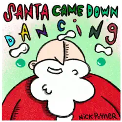 santa came down dancing book cover image