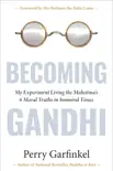 Becoming Gandhi synopsis, comments