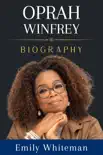 Oprah Winfrey Biography sinopsis y comentarios