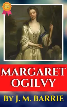 margaret ogilvy by j. m. barrie book cover image