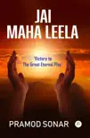 Jai Maha Leela synopsis, comments