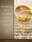 Preparing for a Wedding in the Episcopal Church synopsis, comments