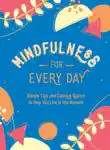 Mindfulness for Every Day synopsis, comments
