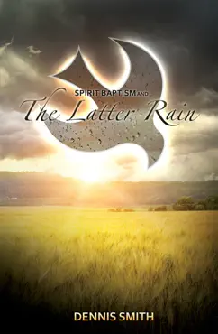 spirit baptism and the latter rain book cover image