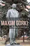 Maxim Gorki: Avataruri Ideologice sinopsis y comentarios