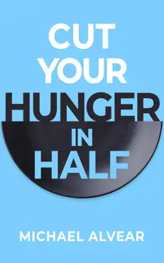 cut your hunger in half imagen de la portada del libro