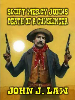 swift mercy johns - death of a gunslinger book cover image