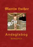 Martin Luthers Andagtsbog sinopsis y comentarios