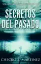 Secretos del Pasado: Una Novela de Misterio Sobrenatural y Suspenso
