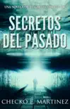 Secretos del Pasado: Una Novela de Misterio Sobrenatural y Suspenso e-book