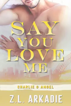 say you love me: charlie & angel book cover image