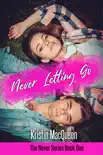 Never Letting Go synopsis, comments