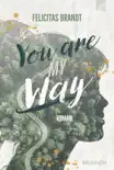 You Are My WAY synopsis, comments
