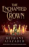 The Enchanted Crown synopsis, comments
