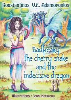 badfreaky the cherry snake and the indecisive dragon book cover image