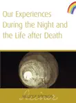 Our Experiences During The Night and The Life After Death synopsis, comments