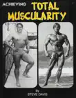 Achieving Total Muscularity synopsis, comments